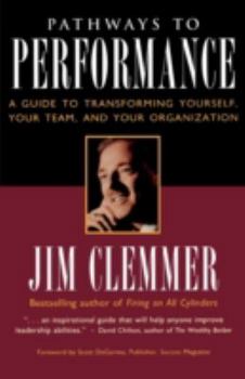 Paperback Pathways to Performance: A Guide to Transforming Yourself, Your Team, and Your Organization Book