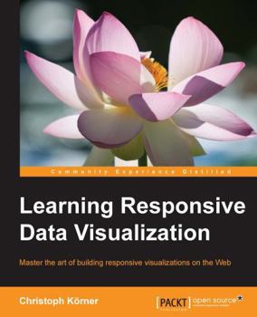 Paperback Learning Responsive Data Visualization Book