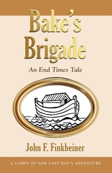 Paperback Bake's Brigade: An End Times Tale Book