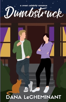 Dumbstruck: A Sweet Celebrity Romance (Starstruck Love Stories)