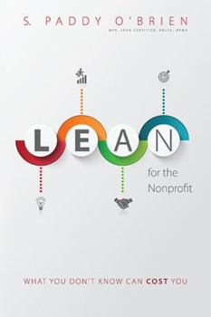 Paperback Lean for the Nonprofit: What You Don't Know Can Cost You Book