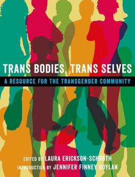 Paperback Trans Bodies, Trans Selves: A Resource for the Transgender Community Book