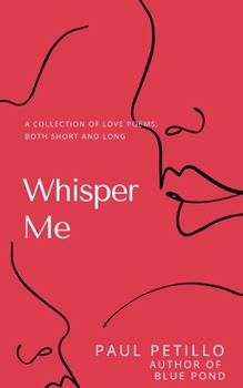 Paperback Whisper Me: A Collection of Poetry - Long and Short Book