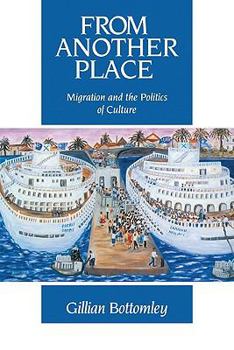 Paperback From Another Place: Migration and the Politics of Culture Book