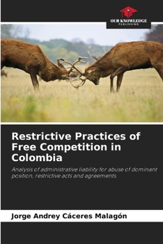 Paperback Restrictive Practices of Free Competition in Colombia Book