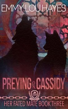 Paperback Preying on Cassidy: The O'Gannigans Book