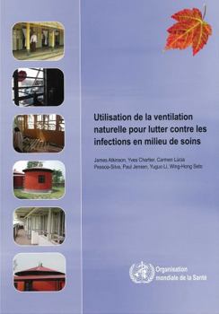 Paperback Utilisation de la Ventilation Naturelle Pour Lutter Contre Les Infections En Milieu de Soins [French] Book