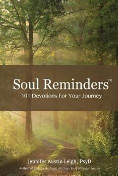 Paperback Soul Reminders: 101 Devotions For Your Journey Book