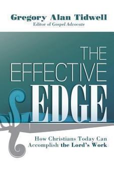 Paperback The Effective Edge: How Christians Today Can Accomplish the Lord's Work Book