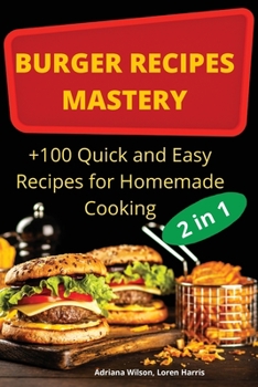 BURGER RECIPES MASTERY 2 in 1