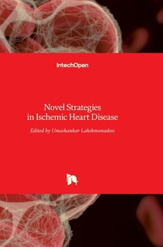 Hardcover Novel Strategies in Ischemic Heart Disease Book