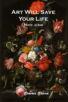 Paperback Art Will Save Your Life: Photo Album Book