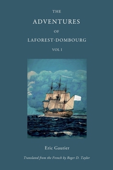 Paperback The Adventures of Laforest - Dombourg: Volume One Book