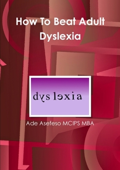 Paperback How To Beat Adult Dyslexia Book