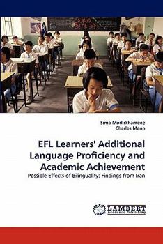 Paperback EFL Learners' Additional Language Proficiency and Academic Achievement Book