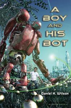 Hardcover A Boy and His Bot Book