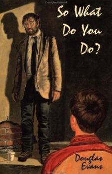 Hardcover So What Do You Do? Book