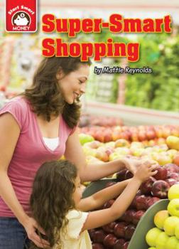 Super-Smart Shopping: An Introduction to Financial Literacy - Book  of the Start Smart™ ~ Money