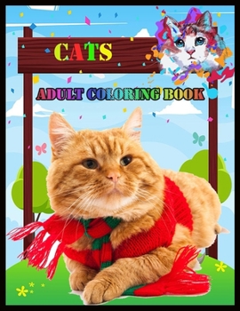 CATS ADULT COLORING BOOK: Stress Relieving Designs