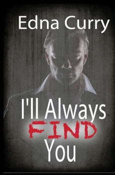 Paperback I'll Always Find You Book