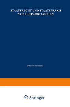 Paperback Staatsrecht Und Staatspraxis Von Grossbritannien: Justiz - Verwaltung - Bürgerrechte [German] Book