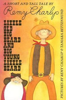 Paperback Little Old Big Beard And Big Young Little Beard: A Short And Tall Tale Book