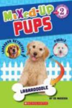 Paperback Scholastic Reader Level 2: Mixed Up Pups Book