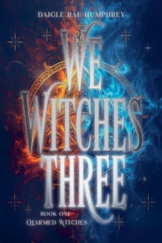 Charmed Witches - Book  of the We Witches Three