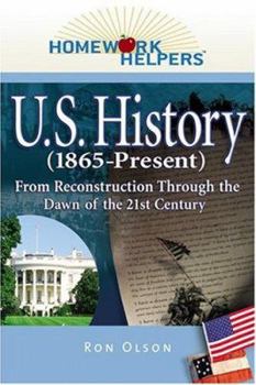 Paperback U.S. History (1865-Present): From Reconstruction Through the Dawn of the 21st Century Book