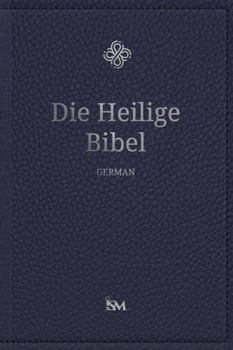 Hardcover The Holy Bible in German - Die Heilige Bibel [German] Book
