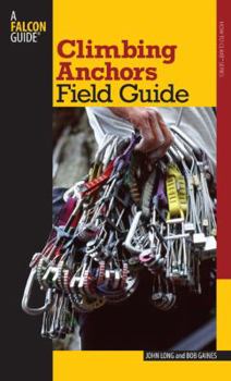 Paperback Climbing Anchors Field Guide Book
