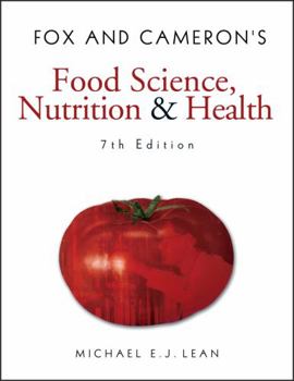 Fox and Cameron's Food Science, Nutrition and Health (Hodder Arnold Publication)