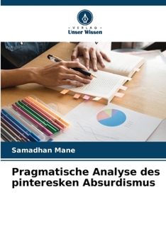 Paperback Pragmatische Analyse des pinteresken Absurdismus [German] Book