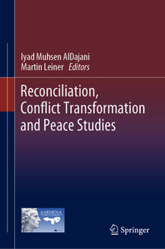 Hardcover Reconciliation, Conflict Transformation, and Peace Studies Book