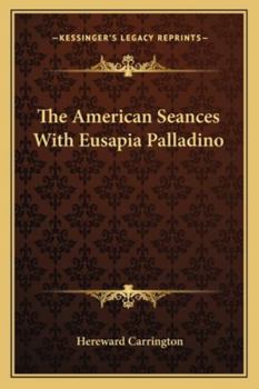 Paperback The American Seances With Eusapia Palladino Book