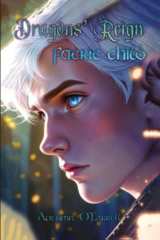 Paperback Dragon's Reign Faerie Child Book