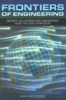 Paperback Frontiers of Engineering: Reports on Leading-Edge Engineering from the 2005 Symposium Book