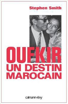 Hardcover Oufkir: Un Destin Marocain Book