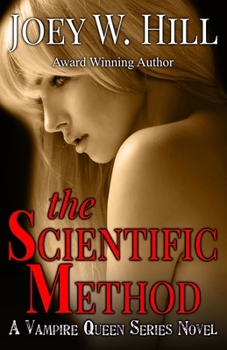 The Scientific Method - Book #10 of the Vampire Queen