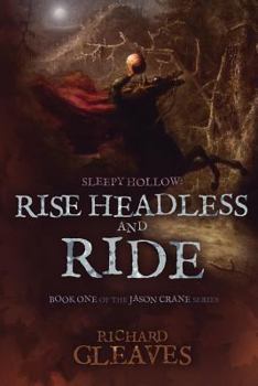 Paperback Sleepy Hollow: Rise Headless and Ride Book