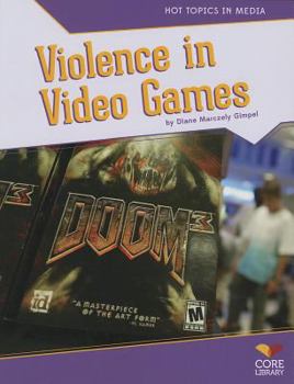 Violence in Video Games - Book  of the Hot Topics in Media
