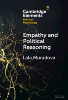 Hardcover Empathy and Political Reasoning Book