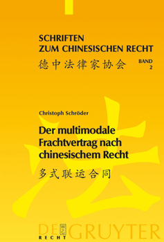 Hardcover Der multimodale Frachtvertrag nach chinesischem Recht [German] Book