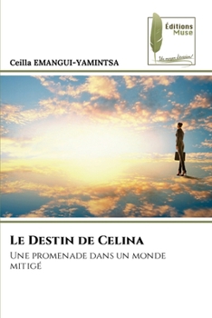 Paperback Le Destin de Celina [French] Book