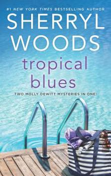 Tropical Blues: Hot Property / Hot Secret - Book  of the Molly DeWitt Mysteries