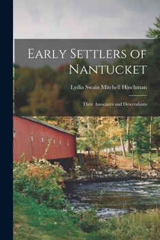 Early Settlers of Nantucket;