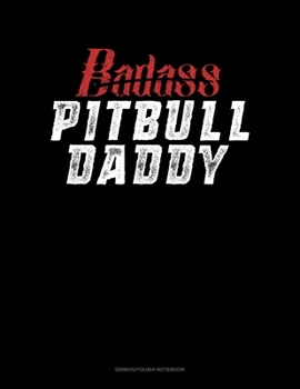 Badass Pitbull Daddy: Genkouyoushi Notebook