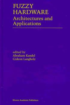 Hardcover Fuzzy Hardware: Architectures and Applications Book
