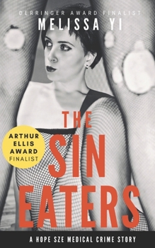 Paperback The Sin Eaters: A Hope Sze Medical Crime Story & Essay Book