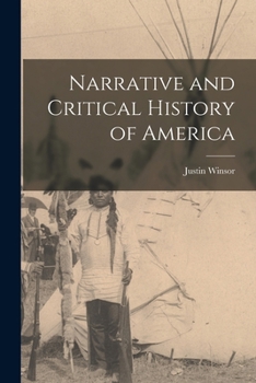 Paperback Narrative and Critical History of America Book
